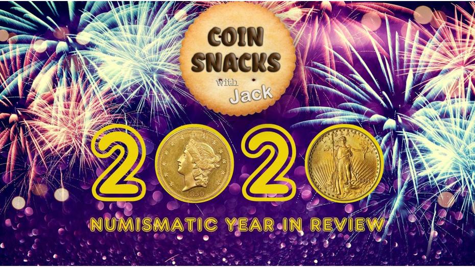 Looking Forward to 2021 Numismatics on Coin Snacks with Jack