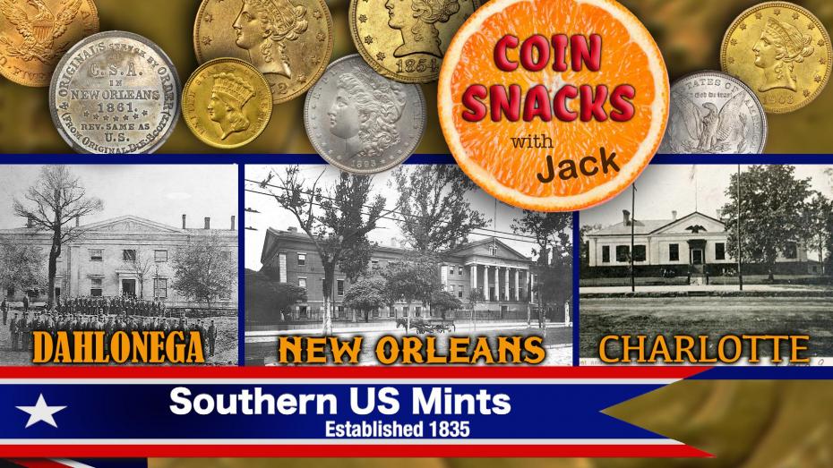 The History of Southern U.S. Mints on Coin Snacks with Jack