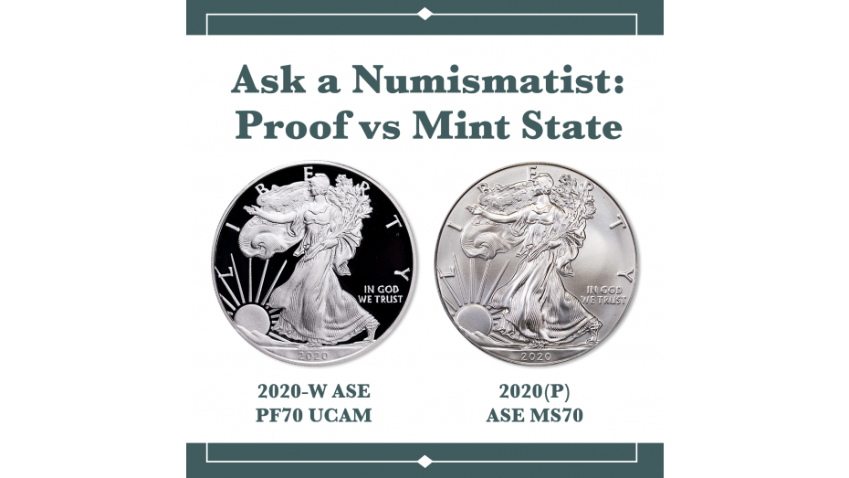 Ask a Numismatist: Proof vs Mint State