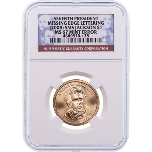 $1 2008 SMS Andrew Jackson Missing Edge Lettering NGC MS67