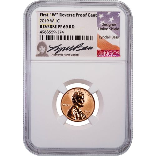 .01 2019-W Reverse Proof Lincoln Cent NGC Proof 69 Lyndall Bass Signed