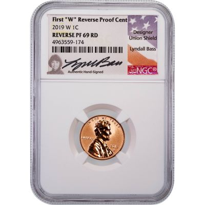 2019-W Reverse Proof Lincoln Cent NGC PF69 Lyndall Bass Signed Label